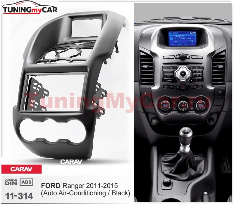 Переходная рамка для установки автомагнитолы CARAV 11-314: 2 DIN / 173 x 98 mm / 178 x 102 mm / FORD Ranger 2011-2015