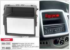 Переходная рамка для установки автомагнитолы CARAV 11-463: 2 DIN / 173 x 98 mm / 178 x 102 mm / NISSAN Primastar (J4) 2011-2014 / OPEL Vivaro (X83) 2010-2014 / RENAULT Trafic II (EL,FL,JL) 2011-2014