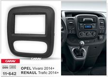 Переходная рамка для установки автомагнитолы CARAV 11-642: 2 DIN / 173 x 98 mm / 178 x 102 mm / OPEL Vivaro 2014+ / RENAULT Trafic 2014+